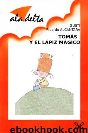 Tomás y el lápiz mágico by Ricardo Alcántara Sgarbi