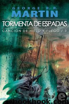 Tormenta de Espadas by George R. R. Martin