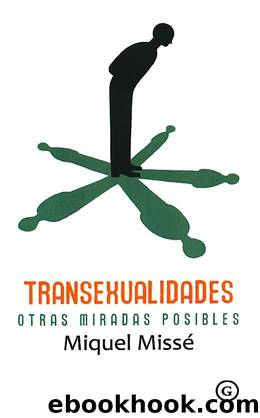 Transexualidades. Otras miradas posibles by Miquel Missé