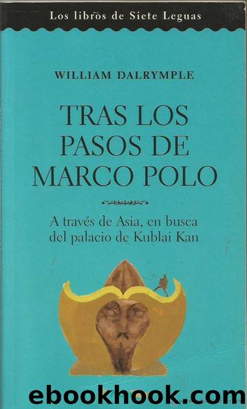 Tras los pasos de Marco Polo by Dalrymple_ William