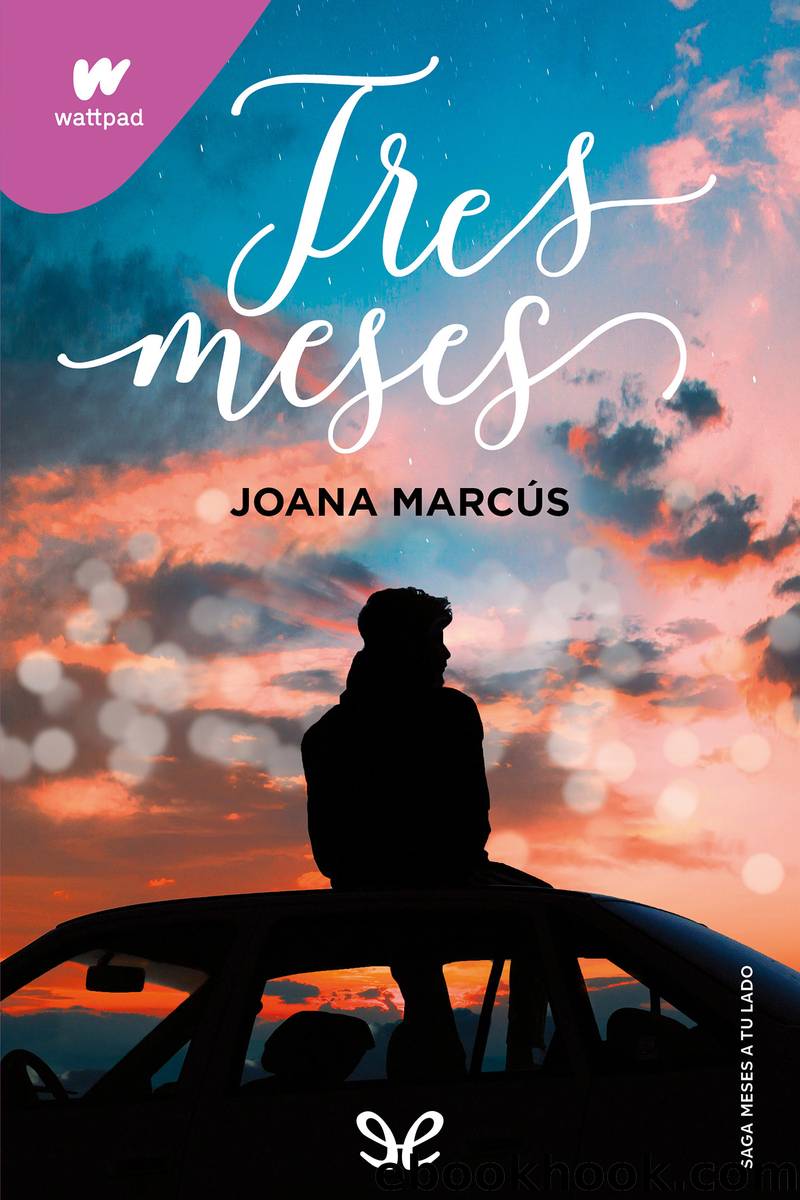 Tres meses by Joana Marcús