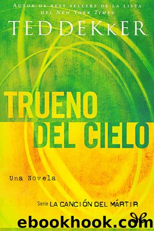 Trueno del cielo by Ted Dekker