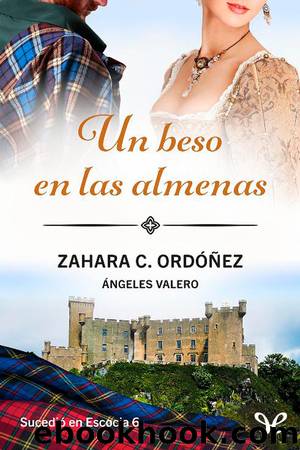 Un beso en las almenas by Zahara C. Ordóñez & Ángeles Valero