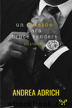 Un corazÃ³n para Bruce Sanders by Andrea Adrich