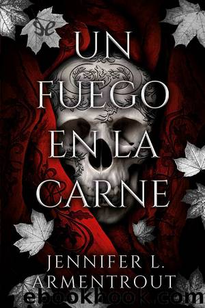 Un fuego en la carne by Jennifer L. Armentrout