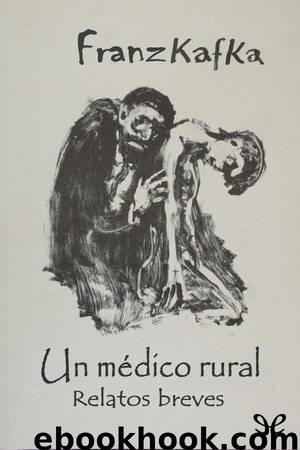 Un médico rural by Franz Kafka