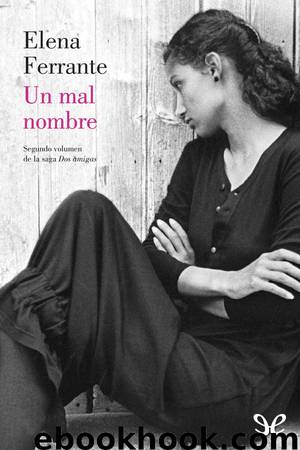 Un mal nombre by Elena Ferrante