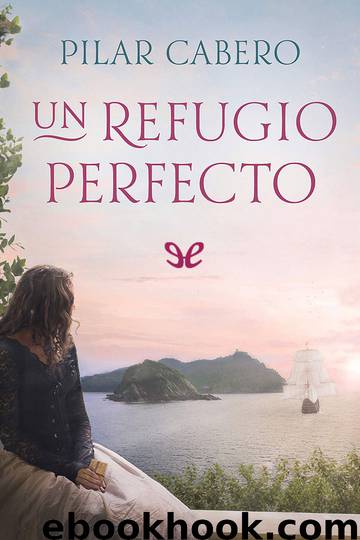 Un refugio perfecto by Pilar Cabero