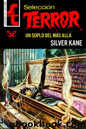 Un soplo del mÃ¡s allÃ¡ by Silver Kane