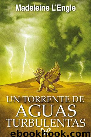 Un torrente de aguas turbulentas by Madeleine L’Engle