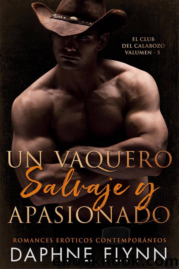 Un vaquero salvaje y apasionado by Daphne Flynn