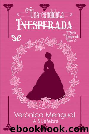 Una candidata inesperada by Verónica Mengual & A. S. Lefebre