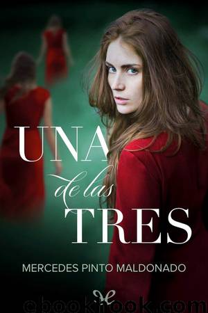 Una de las tres by Mercedes Pinto Maldonado