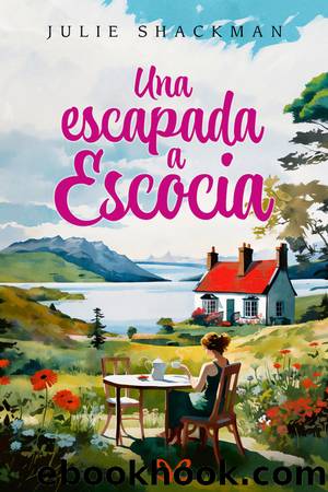 Una escapada a Escocia by Julie Shackman