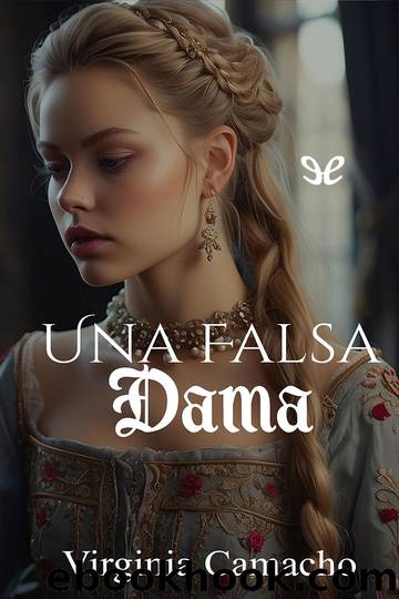 Una falsa dama by Virginia Camacho