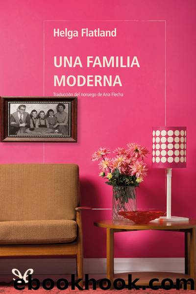 Una familia moderna by Helga Flatland