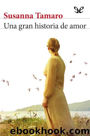 Una gran historia de amor by Susanna Tamaro