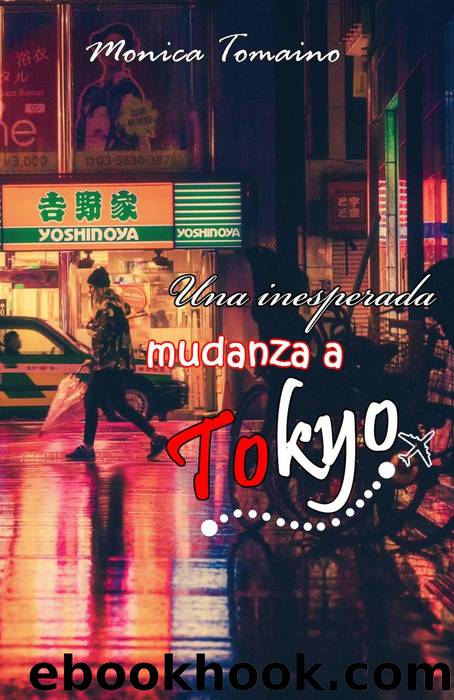 Una inesperada mudanza a Tokyo by Monica Tomaino