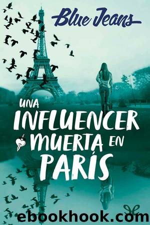 Una influencer muerta en ParÃ­s by Blue Jeans