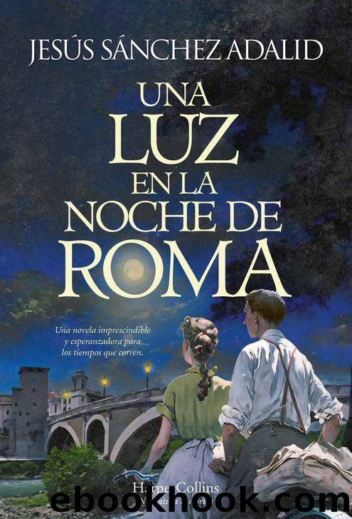 Una luz en la noche de Roma by Jesús Sánchez Adalid