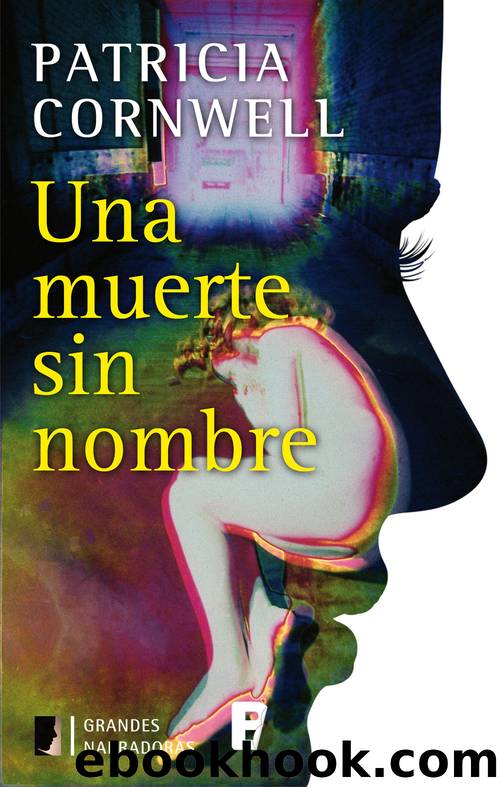 Una muerte sin nombre (Doctora Kay Scarpetta 6) by Patricia Cornwell