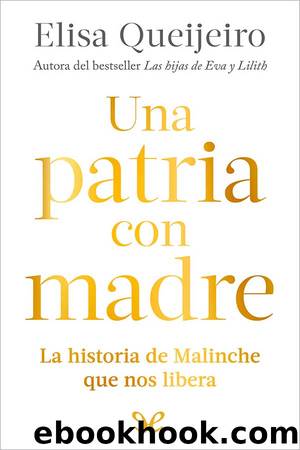 Una patria con madre by Elisa Queijeiro