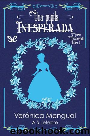 Una pupila inesperada by Verónica Mengual & A. S. Lefebre