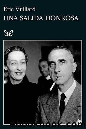 Una salida honrosa by Éric Vuillard