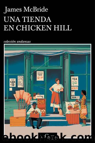 Una tienda en Chicken Hill by James McBride