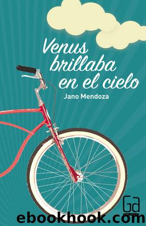 Venus brillaba en el cielo by Jano Mendoza