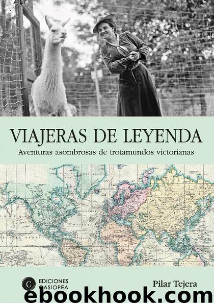 Viajeras de leyenda by Pilar Tejera