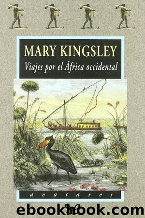 Viajes por el Ãfrica occidental by Mary Kingsley