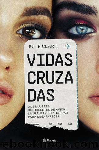 Vidas cruzadas by Julie Clark