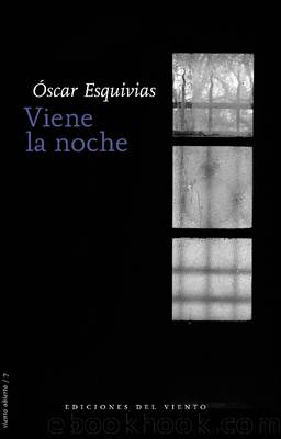 Viene la noche by Oscar Esquivias