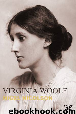 Virginia Woolf by Nigel Nicolson