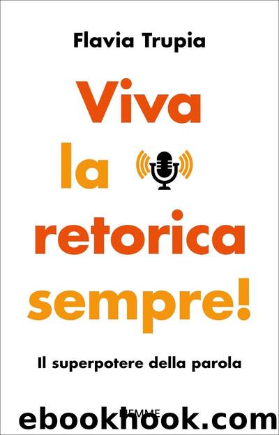 Viva la retorica sempre! by Flavia Trupia