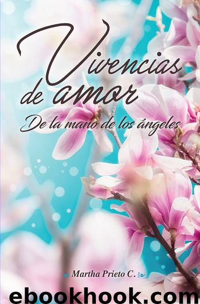 Vivencias de Amor by Martha Prieto C