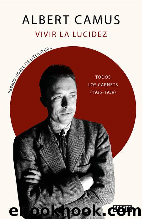 Vivir la lucidez by Albert Camus