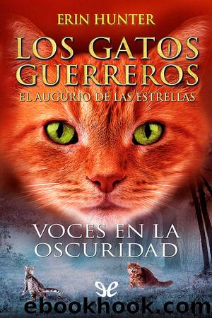 Voces en la oscuridad by Erin Hunter