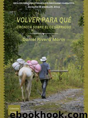 Volver para qué by Daniel Rivera Marín