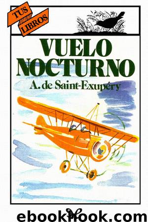 Vuelo nocturno (ilustrado Tus Libros) by Antoine de Saint-Exupéry