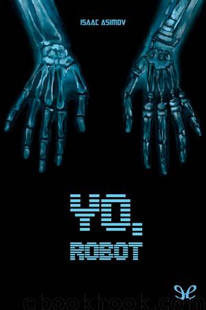 Yo, robot by Isaac Asimov