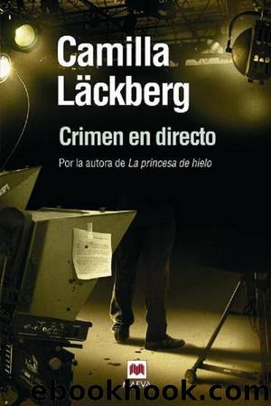 (FjÃ¤llbacka 04) Crimen en directo(c.2) by Camilla Lackberg