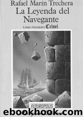 (La Leyenda Del Navegante 01) Crisei(c.1) by Rafael Mari­n Trechera