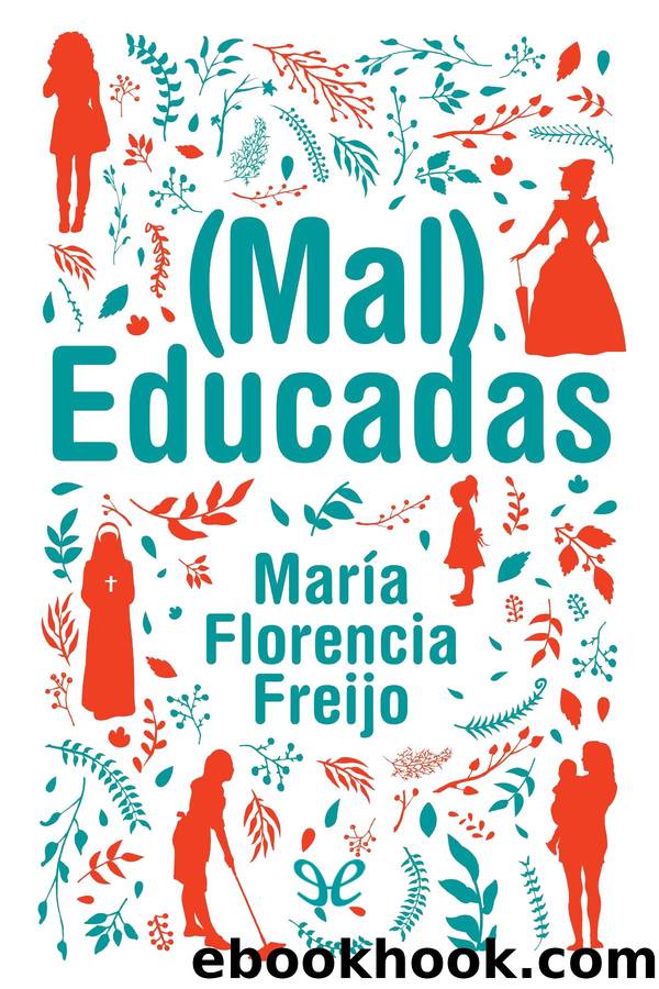 (Mal) Educadas by María Florencia Freijo