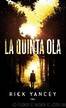 (TrilogÃ­a La Quinta Ola 01) La Quinta Ola by Rick Yancey