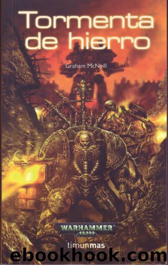 (Warhammer 40.000) Tormenta de hierro by Graham McNeill