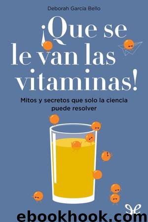 ¡Que se le van las vitaminas! by Deborah García Bello