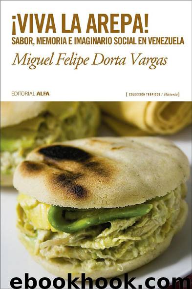 ¡Viva la arepa! by Miguel Felipe Dorta Vargas