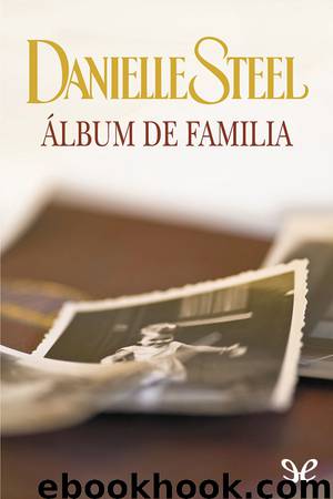 Álbum de familia by Danielle Steel